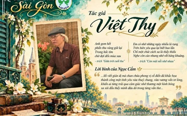 CLB văn thơ Sài Gòn trân trọng giới thiệu đến quý thi hữu cùng bạn đọc chùm thơ của tác giả nhà giáo- nhà thơ Việt Thy. Đi qua những bài thơ cùng bài cảm nhận sâu sắc qua lời bình của nhà báo, nhà văn Ngọc Cẩm.
